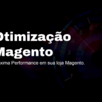 otimizacao loja magento alexjunio consultoria magento