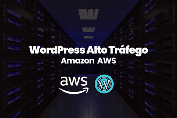 hospedagem wordpress alto trafego alexfreelancer amazon aws 01 scaled 1