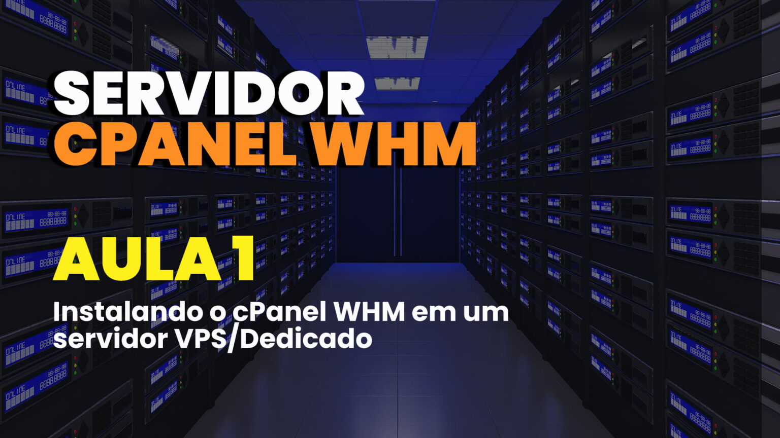 aula01 curso cpanel whm instalacao