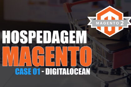 case01 hospedagem magento digitalocean
