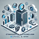 otimizacao cpanel whm alexjunio