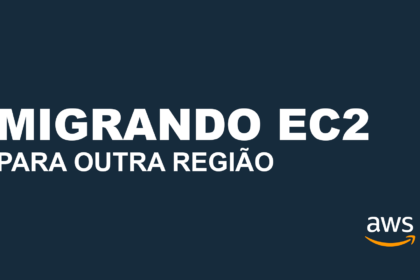 MIGRANDO EC2 OUTRA REGIAO AWS ALEXJUNIO