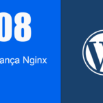 hospedagem wordpress seguranca nginx