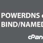 powerdns bind named qualescolher cpanelwhm